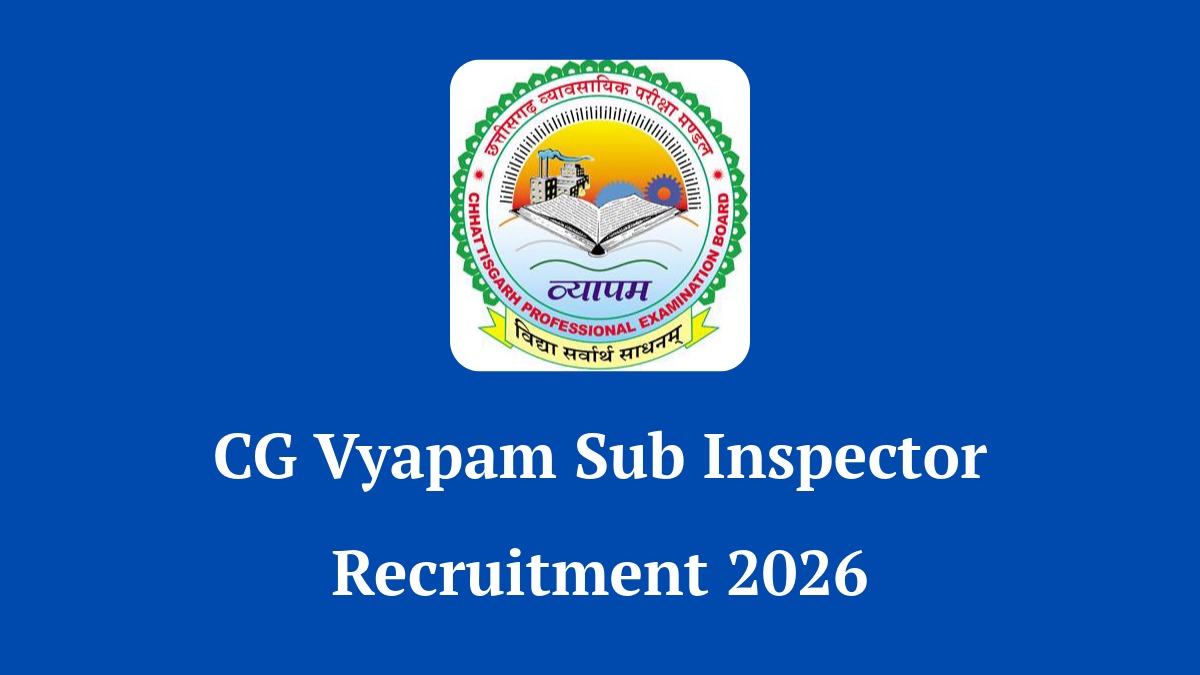 CG Vyapam Sub Inspector Recruitment 2026 notification for 200 vacancies in Chhattisgarh State Agricultural Marketing Mandi Board with salary and eligibility details