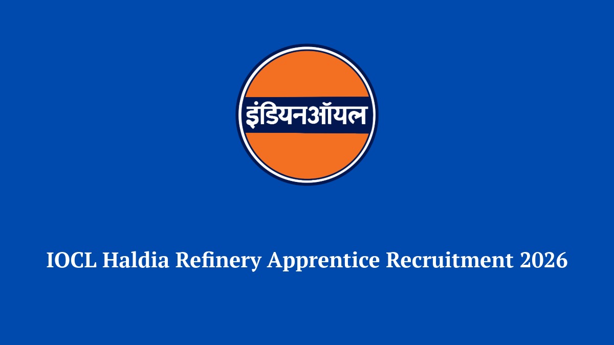 IOCL Haldia Refinery Apprentice Recruitment 2026 Notification details