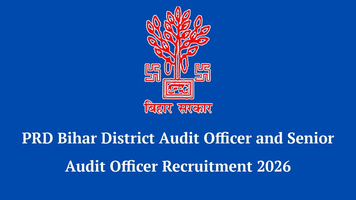 PRD Bihar District Audit Officer and Senior Audit Officer Recruitment 2026 notification with 203 vacancies for retired government servants