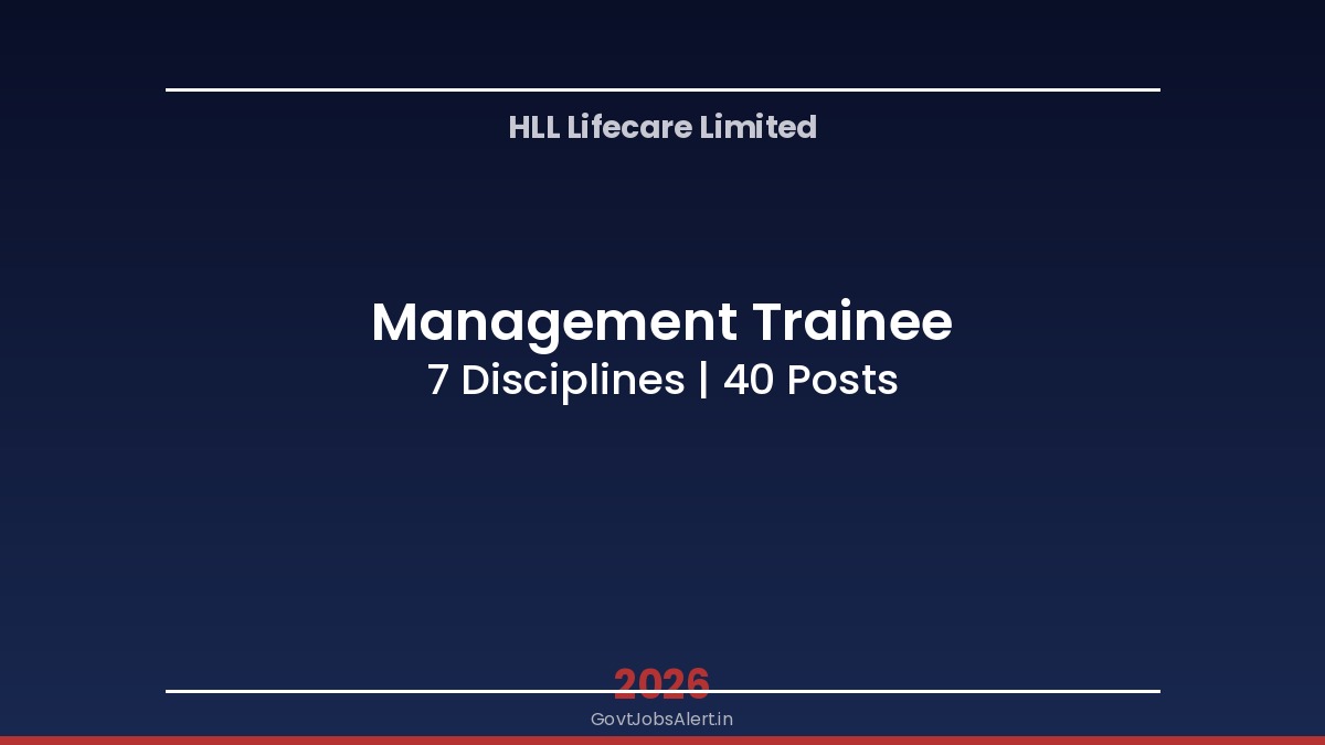 HLL Lifecare Management Trainee Recruitment 2026 for 40 posts across engineering pharma marketing HR and other disciplines