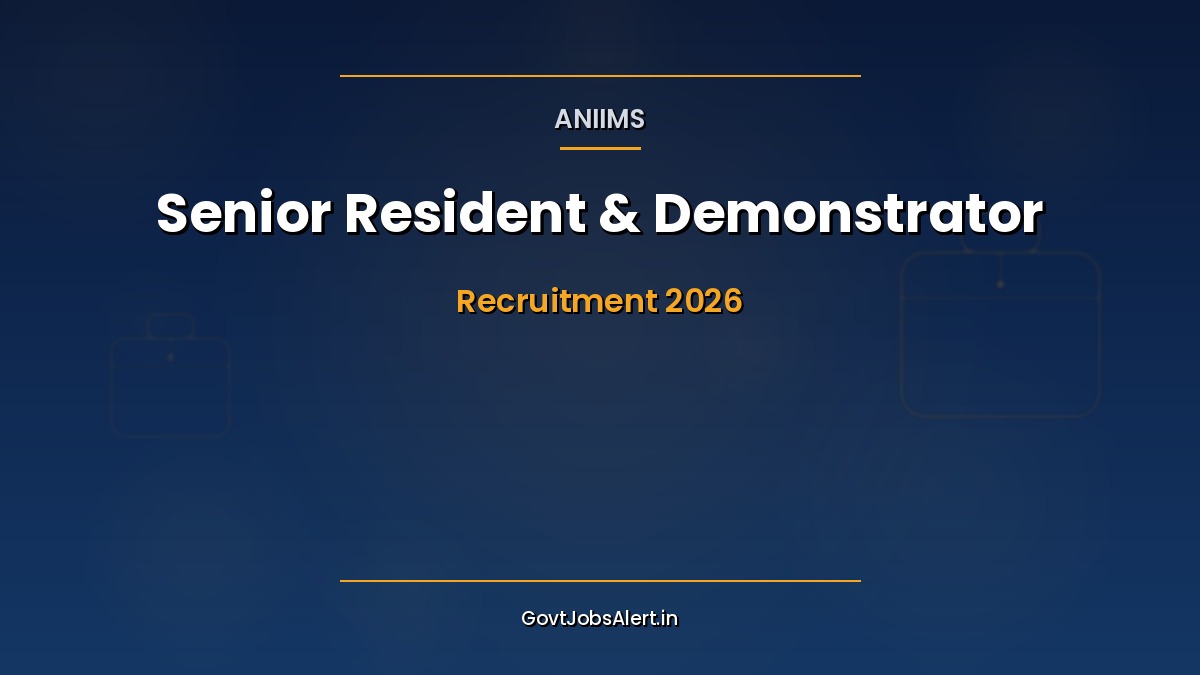ANIIMS Senior Resident and Demonstrator 2026 recruitment notification for 42 medical posts in Andaman and Nicobar Islands