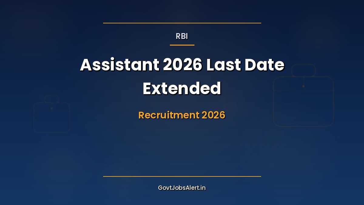 RBI Assistant Recruitment 2026 Last Date Extended to 10 March 2026