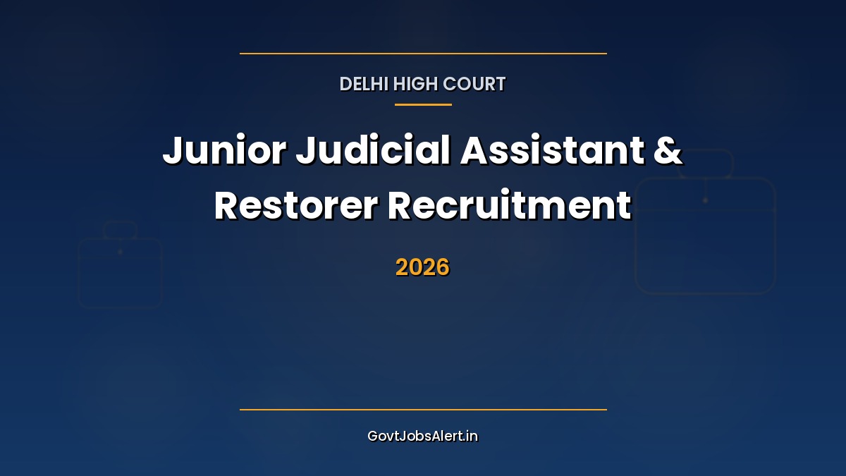 Delhi High Court JJA Recruitment 2026 - 152 Posts
