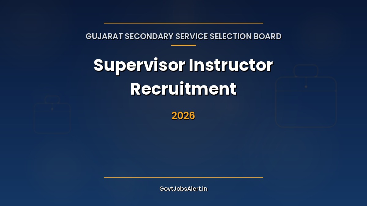 GSSSB Supervisor Instructor Recruitment 2026 - 203 Vacancies, Salary ₹40,800, Apply Online via OJAS