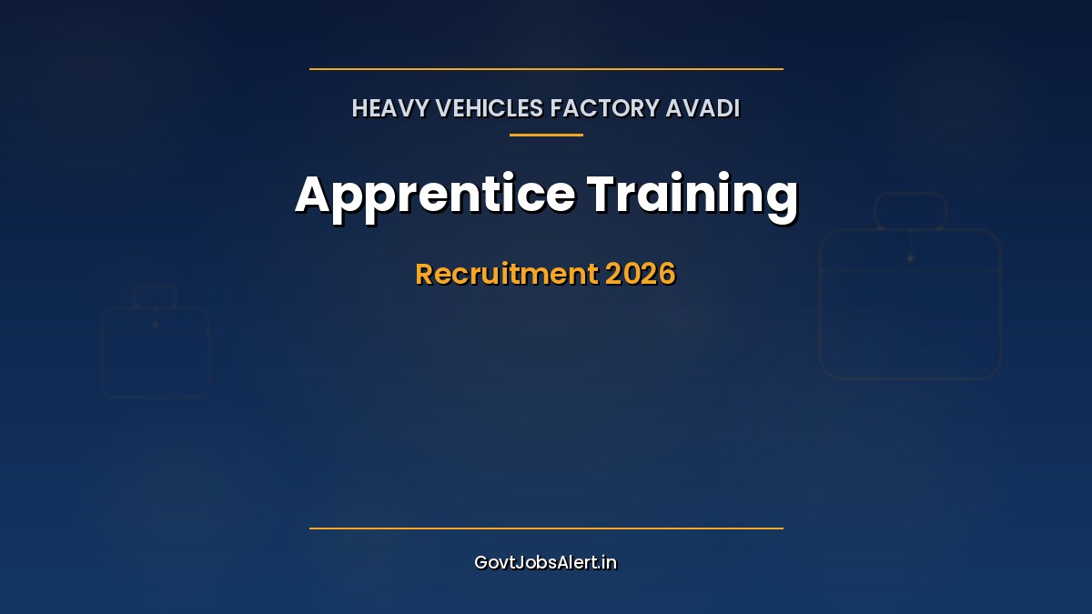 HVF Avadi Apprentice Recruitment 2026 notification for 450 training posts in defence manufacturing