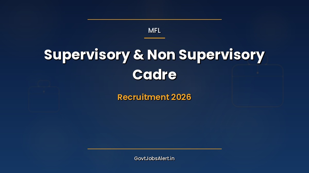 MFL Recruitment 2026 notification - 111 vacancies in Supervisory and Non-Supervisory Cadre at Madras Fertilizers Limited