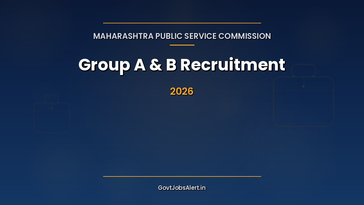 MPSC Group A & B Recruitment 2026 - 491 vacancies in Maharashtra with salary up to Rs. 2,09,200