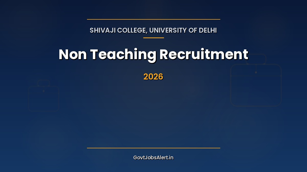 Shivaji College Delhi, University of Delhi, Non Teaching Recruitment 2026 notification poster with application details