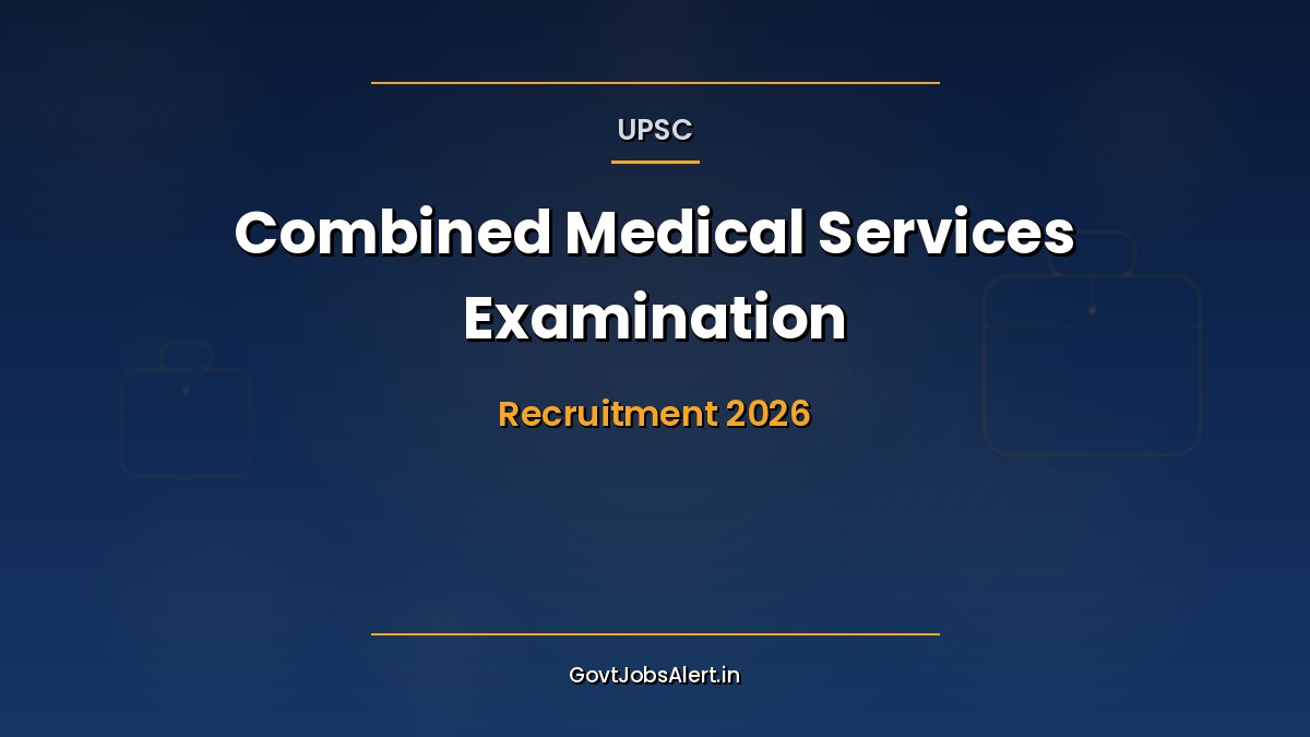UPSC Combined Medical Services Examination 2026 - Apply online for 1,358 Medical Officer vacancies, MBBS qualification required, salary up to ₹1,77,500
