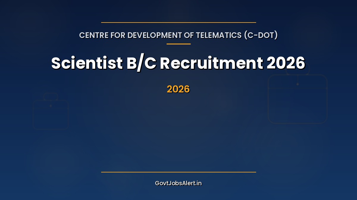 C-DOT Scientist B/C Recruitment 2026. Apply for Posts in Post-Quantum Cryptography and Information Security. Scientist Level 10/11, Delhi and Bangalore locations, Last Date 03 May 2026. Government of India R&D institute.