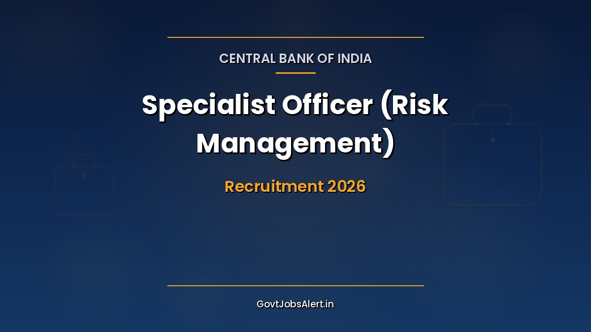 Central Bank of India SO Risk Management Recruitment 2026 notification for 26 Specialist Officer vacancies with salary up to ₹1,20,940