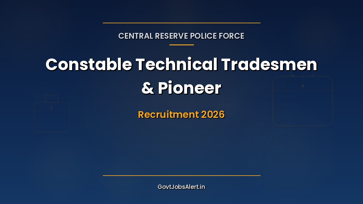 CRPF Constable Technical Tradesmen Pioneer Recruitment 2026 – 9195 vacancies, 10th pass, Apply Online, ₹21,700-₹69,100 salary