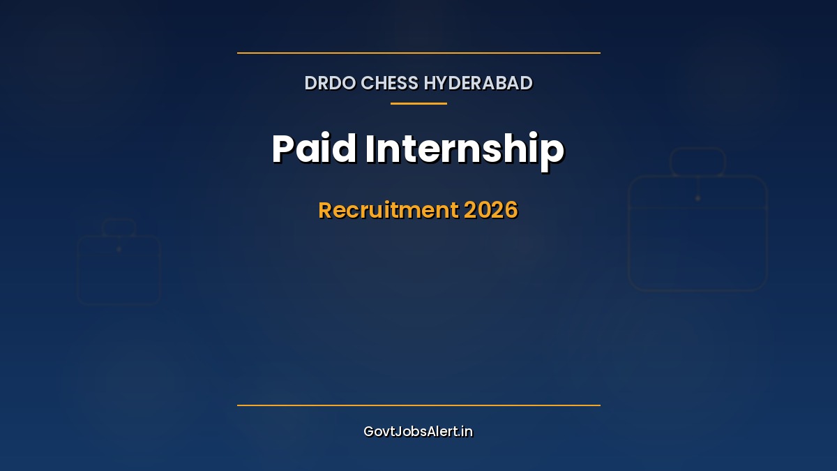 DRDO CHESS Hyderabad Paid Internship 2026 thumbnail showing 20 B.E. B.Tech intern slots in Physics, Mechanical, Electronics, Computer Science and Chemical Engineering with 5000 monthly stipend for 6 months.