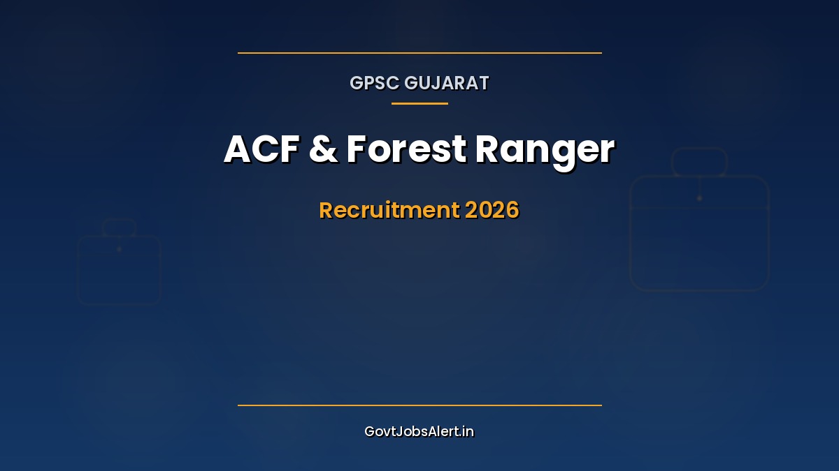 GPSC ACF and Forest Ranger Recruitment 2026 notification for 26 Assistant Conservator of Forest and Range Forest Officer posts in Gujarat
