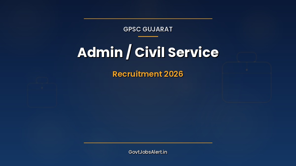 GPSC Gujarat Administrative Civil Service Exam 2026 notification for 71 Class-1 and Class-2 government posts