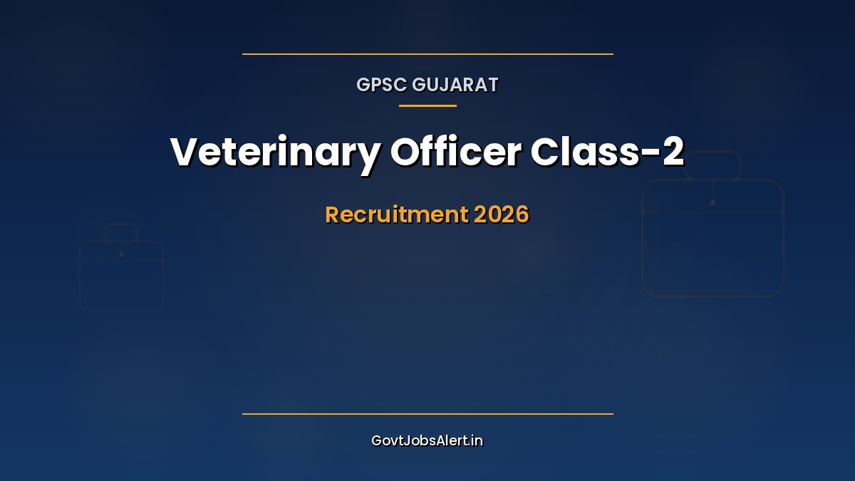 GPSC Veterinary Officer Recruitment 2026 notification for 18 Class-2 posts under Forest and Environment Department Gujarat