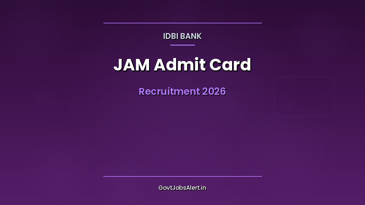 IDBI Junior Assistant Manager JAM Recruitment 2026 admit card out for 12 April exam