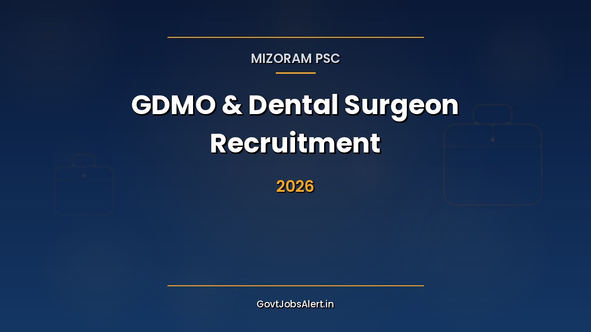 Mizoram PSC GDMO Dental Surgeon Recruitment 2026 — 25 Group A Gazetted Health Service vacancies notification