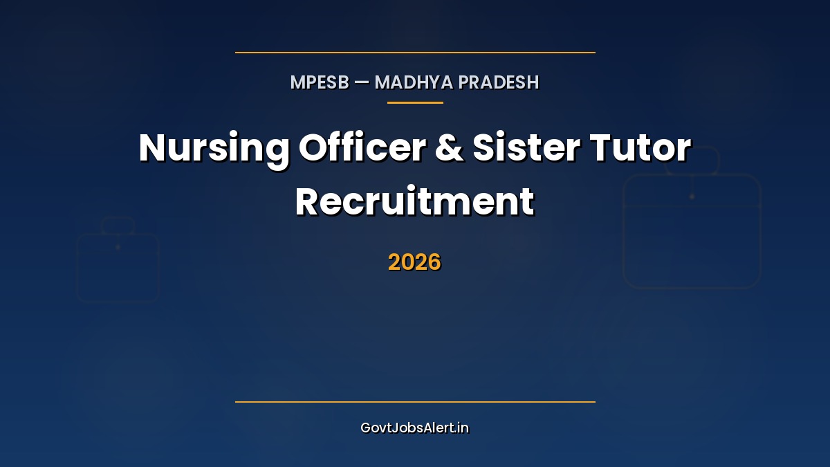 MPESB Nursing Officer and Sister Tutor Recruitment 2026 notification with 2317 vacancies across 12 post codes in Madhya Pradesh government hospitals and nursing colleges