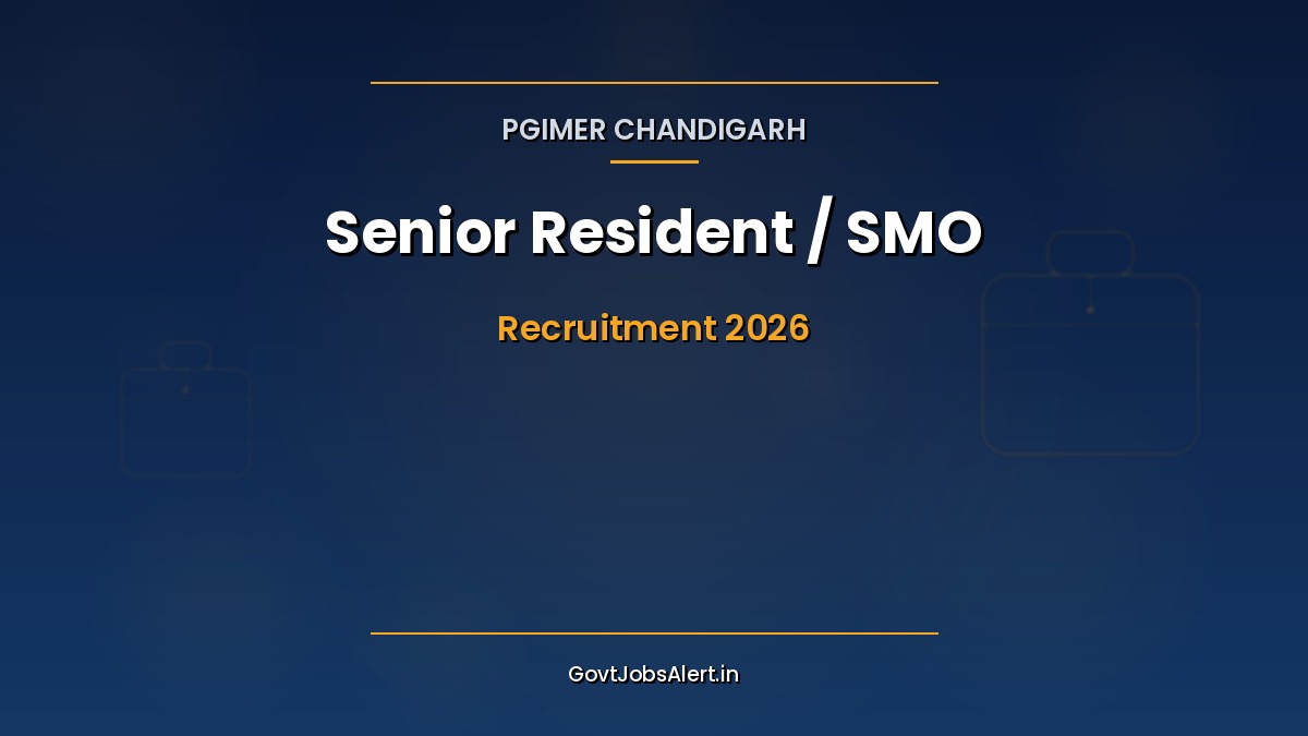 PGIMER Senior Resident SMO Demonstrator Recruitment 2026 — 134 vacancies at Chandigarh and Sangrur, Pay Level-11 ₹67,700 + NPA, apply online by 11 May