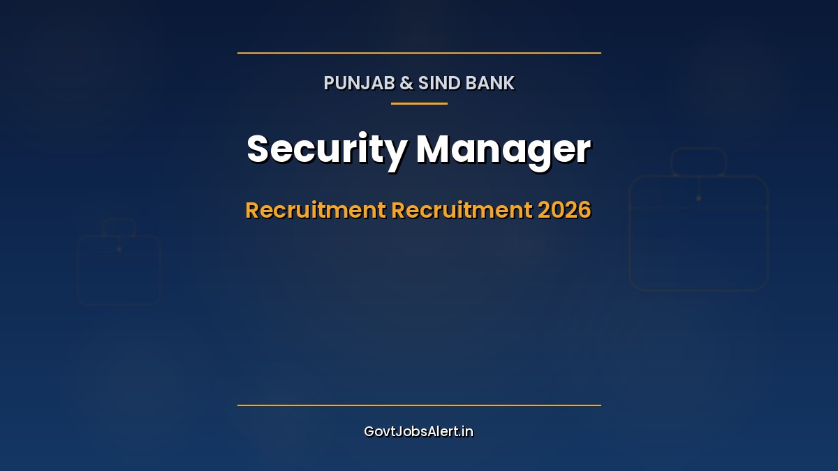 Punjab and Sind Bank Security Manager Recruitment 2026 notification for 27 MMGS-II specialist officer posts