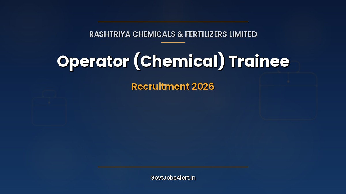 RCFL Operator Chemical Trainee Recruitment 2026 notification for 188 vacancies at Rashtriya Chemicals and Fertilizers Limited