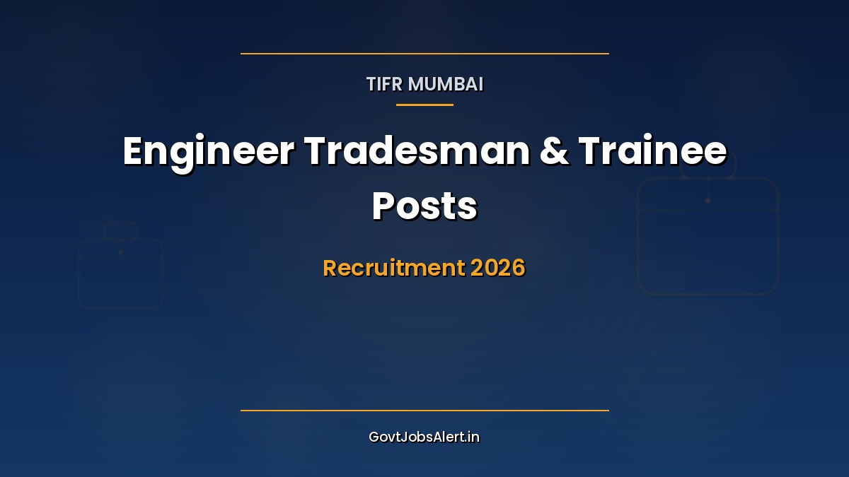 TIFR Mumbai Engineer Tradesman & Trainee Posts 2026 notification banner with 11 vacancies