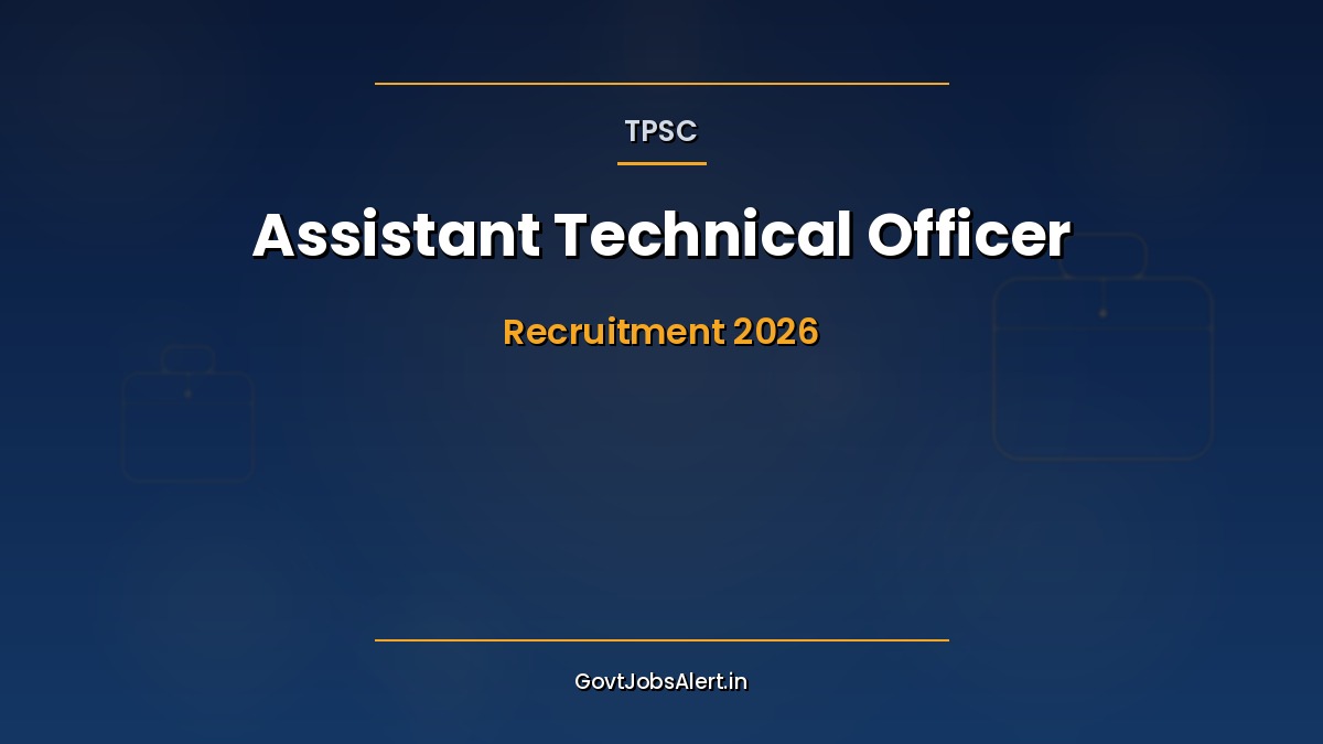 TPSC Assistant Technical Officer Recruitment 2026 — 220 vacancies for Tripura IT Service, Pay Level-13, online application by 5 June