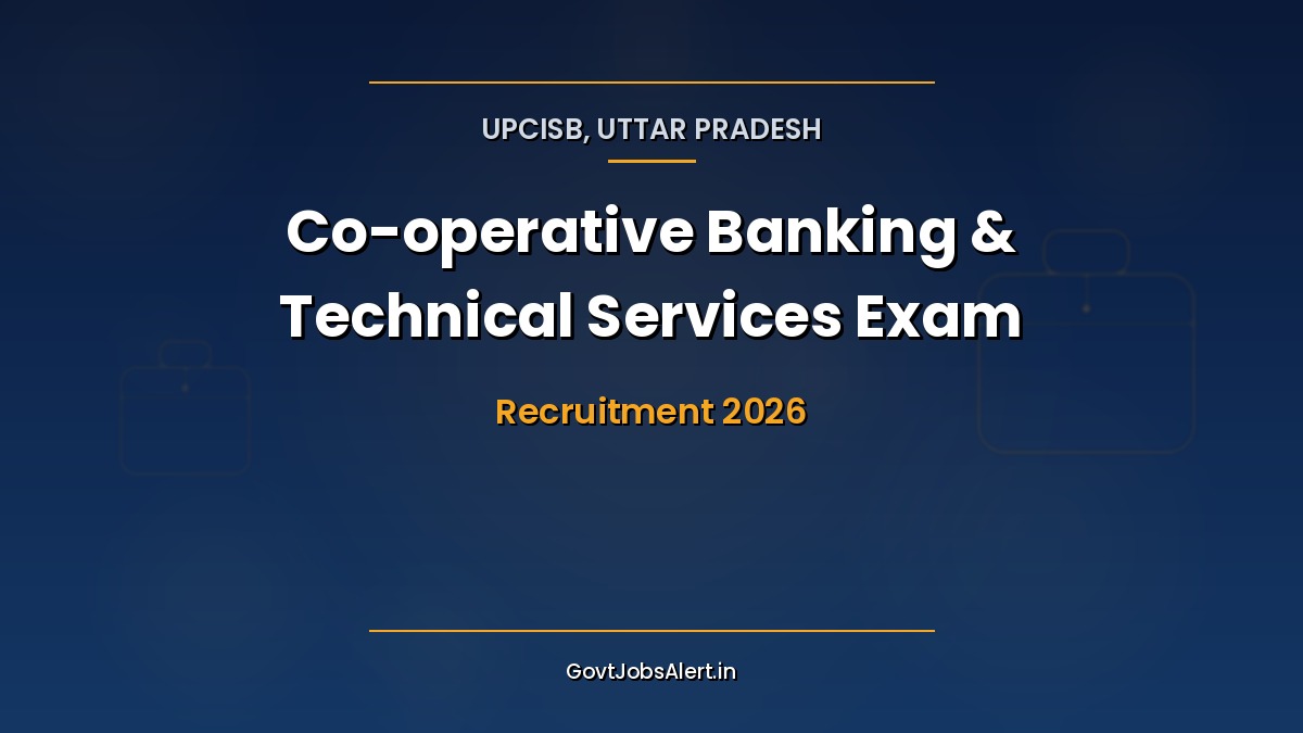 UPCISB Combined Co-operative Banking and Technical Services Exam 2026 recruitment notification with 1582 vacancies for Manager, Junior Manager, Assistant, and JE posts in Uttar Pradesh