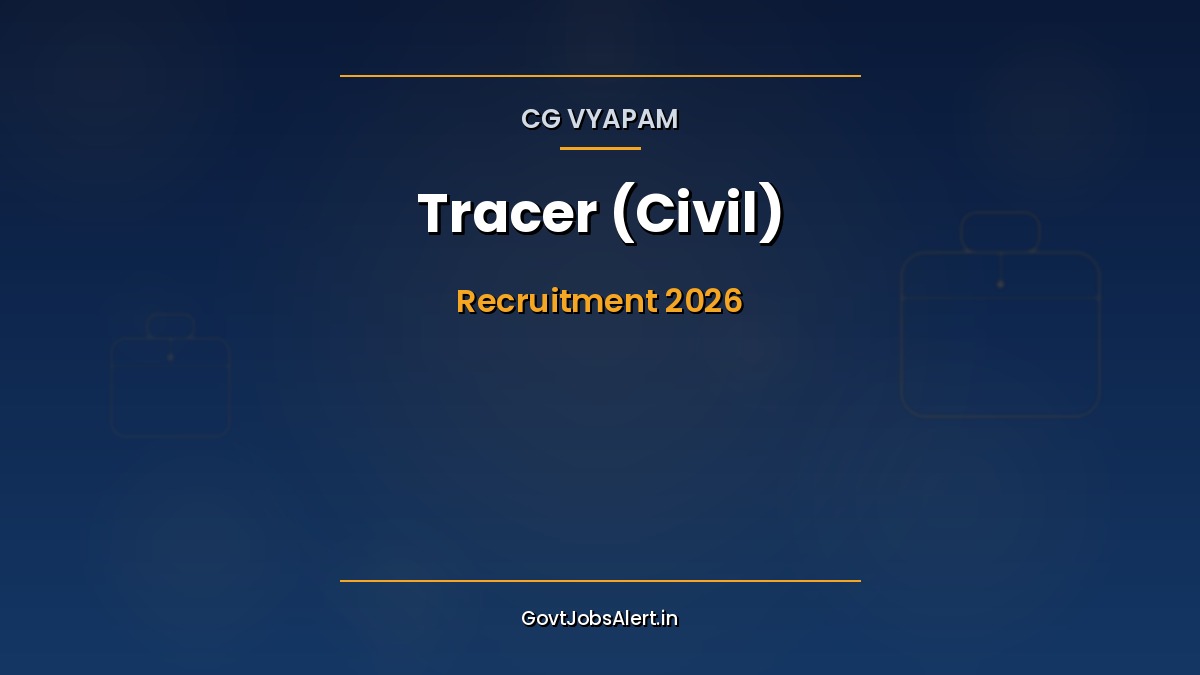 CG Vyapam Tracer Civil Recruitment 2026 — 35 Tracer Civil vacancies in Chhattisgarh Water Resources Department