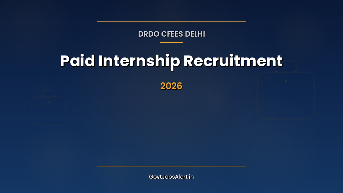 DRDO CFEES Delhi Paid Internship 2026 banner — 15 slots for engineering and science students with Rs 5000 monthly stipend