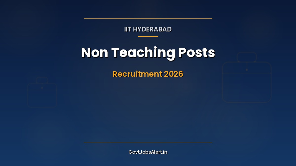 IIT Hyderabad Non Teaching Recruitment 2026 notification — 21 Junior Engineer, Accountant and Junior Technician vacancies