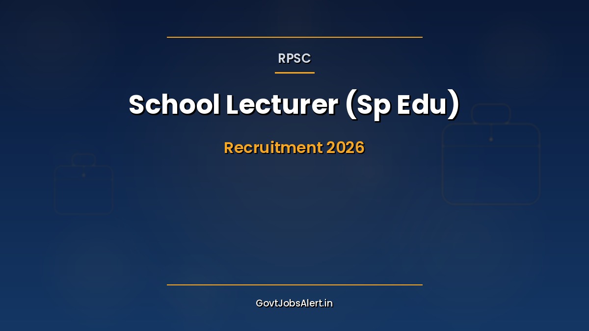 RPSC School Lecturer Special Education Recruitment 2026 — 121 lecturer vacancies in Rajasthan Secondary Education Department