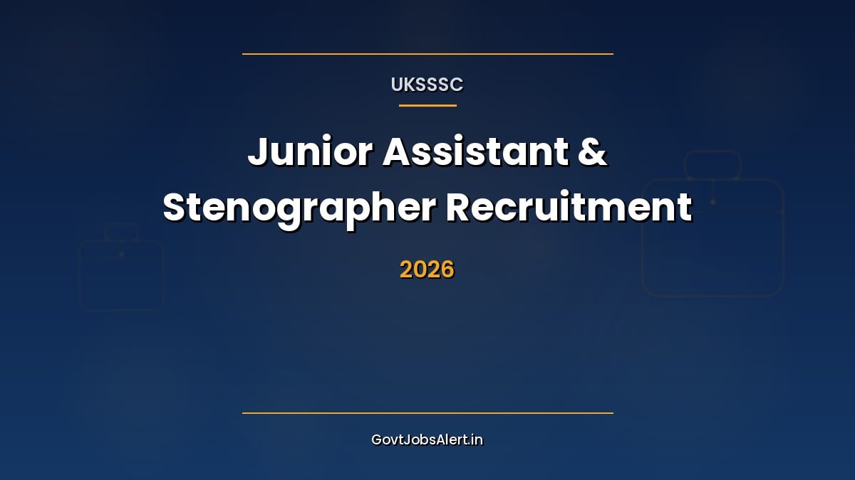 UKSSSC Junior Assistant and Stenographer Recruitment 2026 for 398 posts