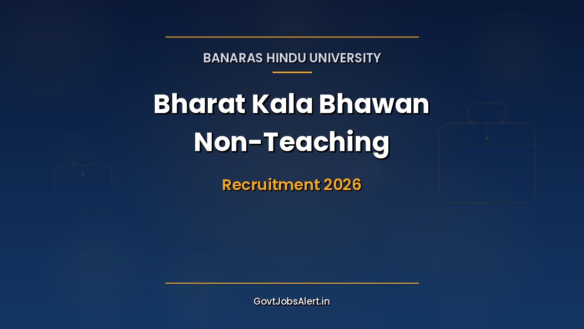 Banaras Hindu University BHU Bharat Kala Bhawan Recruitment 2026 notification for 17 Assistant Curator, Artist and Gallery Attendant non-teaching posts
