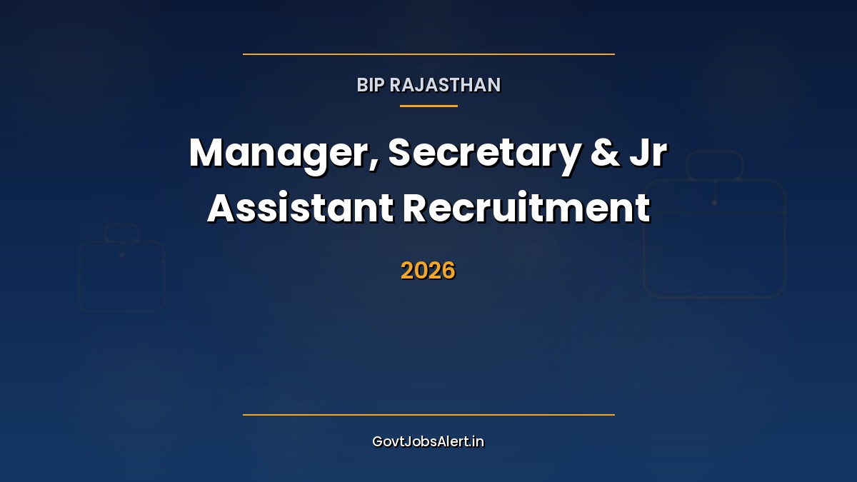 BIP Rajasthan Recruitment 2026 notification for 18 Manager, Secretary Grade-III, Care Taker and Junior Assistant posts