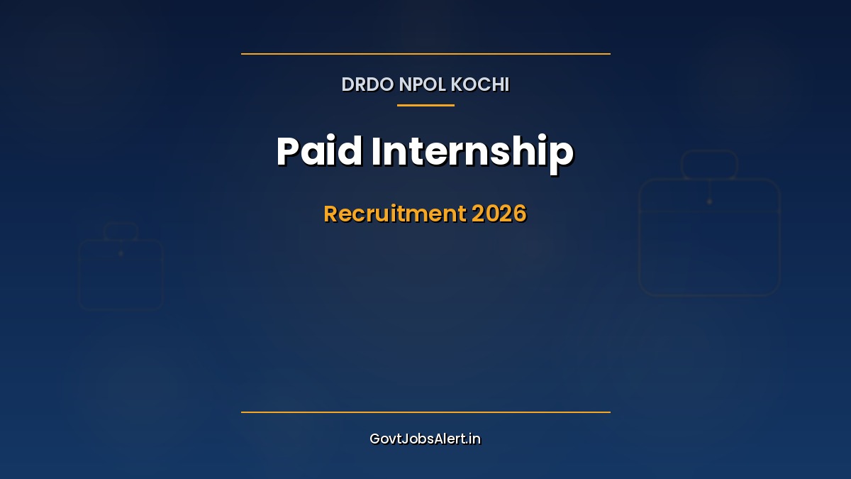 DRDO NPOL Kochi Paid Internship 2026 for 35 engineering and science final-year students Rs 30000 stipend