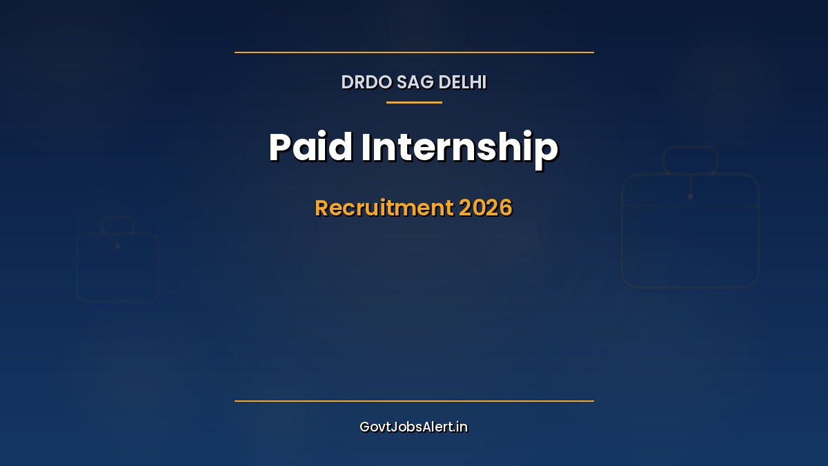 DRDO SAG Delhi Paid Internship 2026 for 40 final-year engineering maths and physics students Rs 30000 stipend