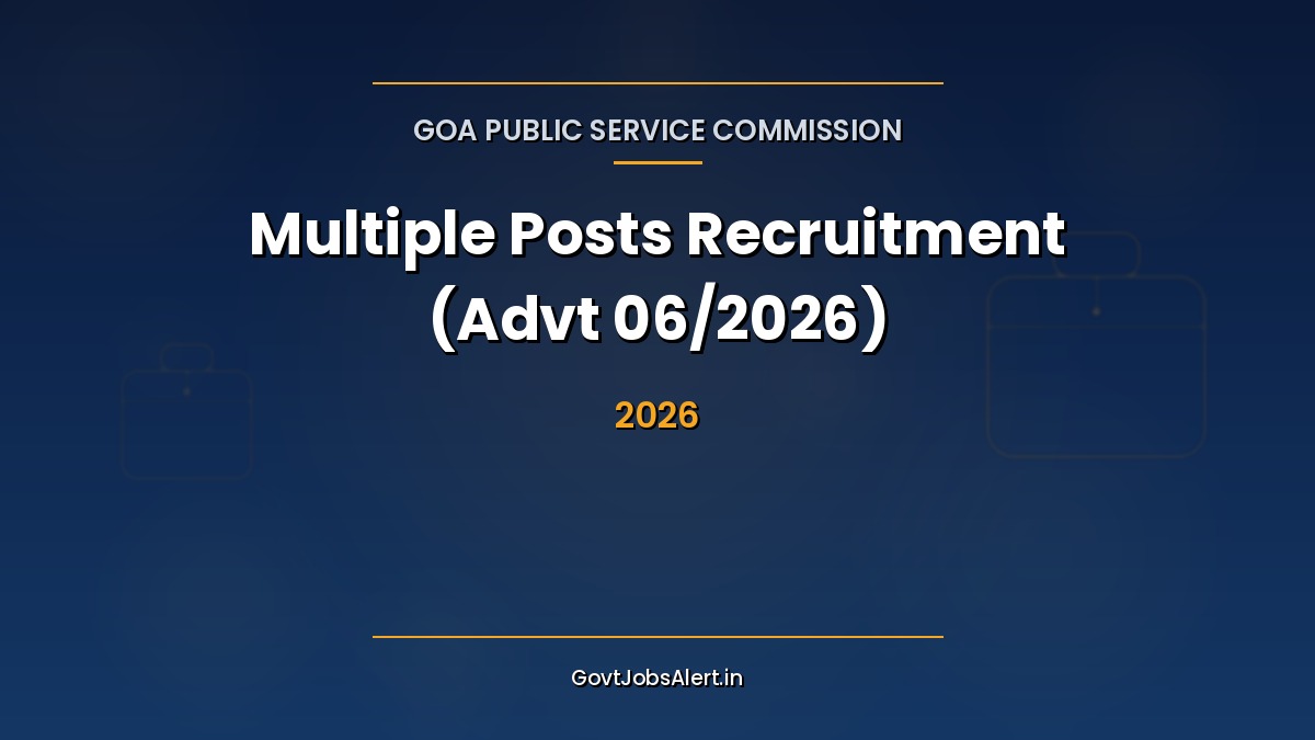 Goa PSC Recruitment 2026 Advertisement 06 notification for 36 posts across multiple departments in Goa