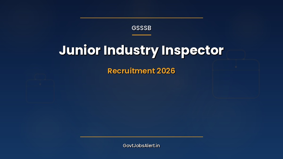 GSSSB Junior Industry Inspector Recruitment 2026 notification for 60 Class-III posts in Gujarat for engineering and diploma holders