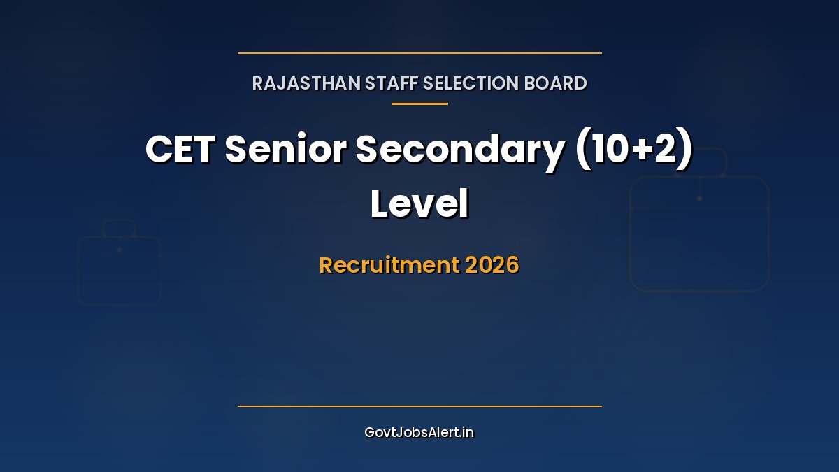 RSSB CET 10+2 Senior Secondary Level Exam 2026 notification for Rajasthan common eligibility test covering Forester, Constable, Clerk and Junior Assistant posts