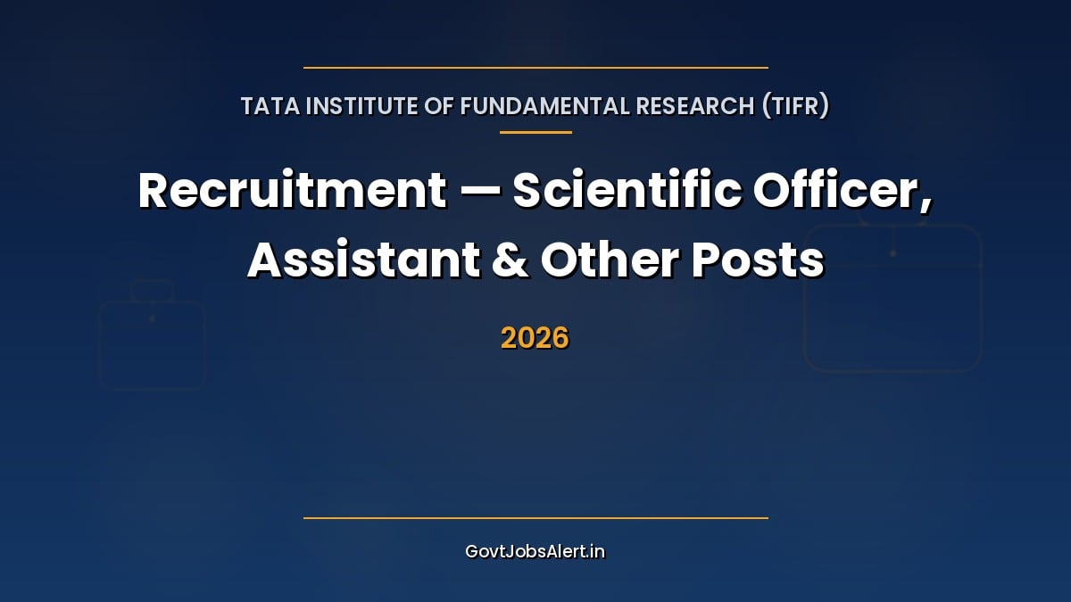 TIFR Recruitment 2026 Advt 2026/6 Scientific Officer Assistant Tradesman 35 posts Mumbai