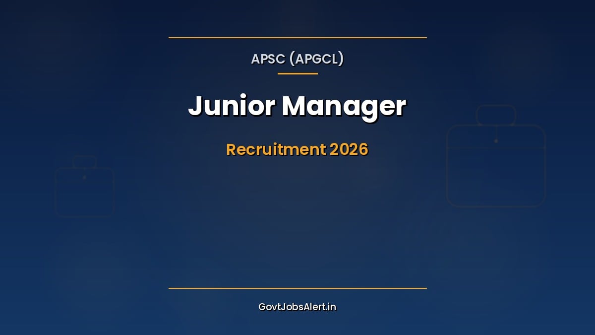 APSC Junior Manager APGCL Recruitment 2026 notification for 31 posts apply online poster