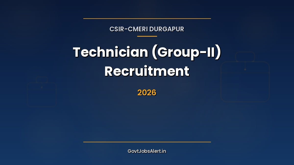 CSIR CMERI Technician Recruitment 2026 notification for 27 Group-II posts for ITI holders