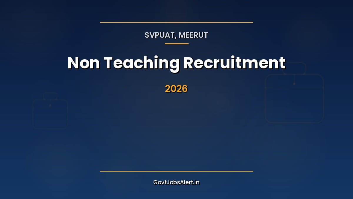 SVPUAT Meerut Non Teaching Recruitment 2026 notification for 62 Farm Manager, Programme Assistant, Stenographer and Driver posts