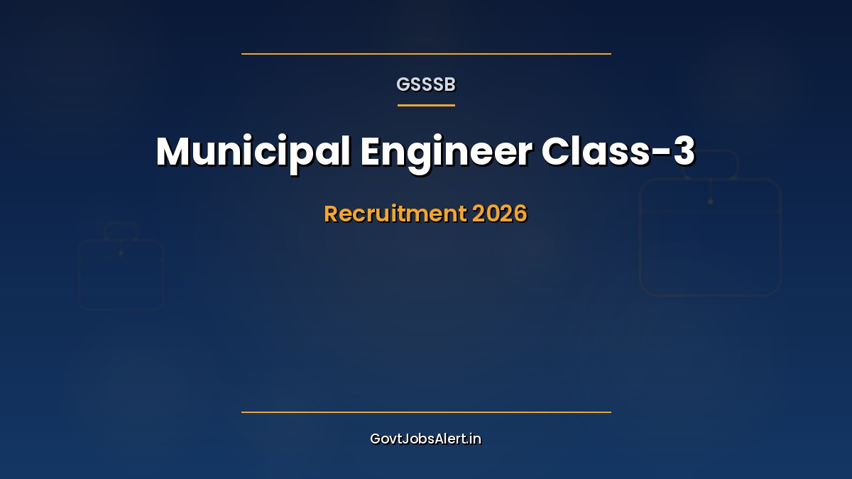 GSSSB Municipal Engineer Recruitment 2026 notification for 50 Class-3 civil engineer posts with pay and last date