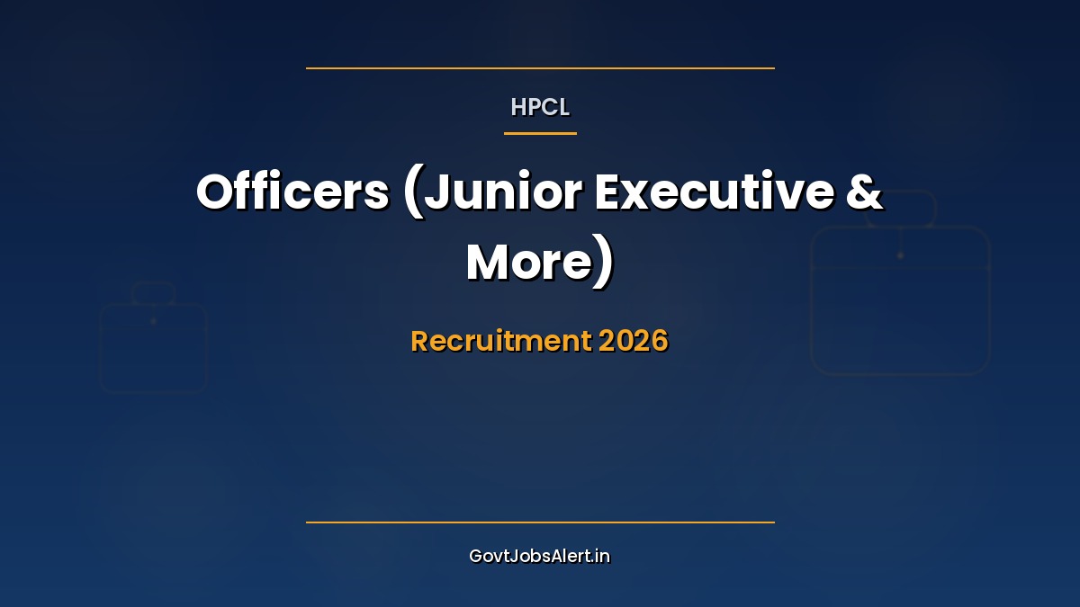 HPCL Officers Recruitment 2026 notification for 116 Junior Executive and Officer posts apply online between 1 and 20 July 2026