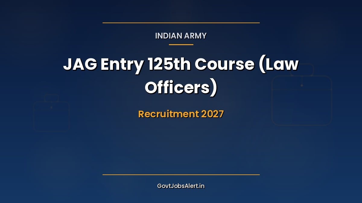 Indian Army JAG Entry 2027 recruitment notification for 10 law graduate Short Service Commission officer posts, apply online
