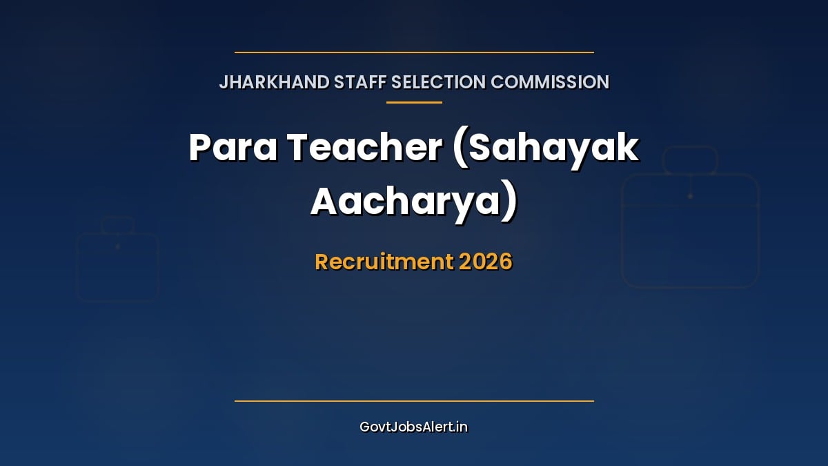 JSSC JTAACCE Para Teacher Recruitment 2026 notification for 7304 Sahayak Aacharya posts in Jharkhand