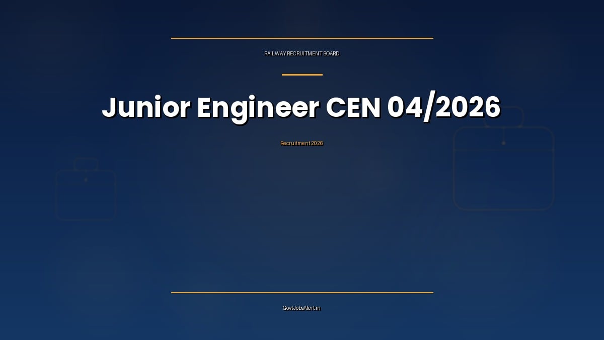 RRB JE Recruitment 2026 CEN 04/2026 short notice for 4098 Junior Engineer, DMS and Chemical Metallurgical Assistant posts in Indian Railways